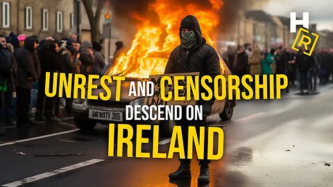 Ep. 48 - Unrest and Censorship Descend on Ireland