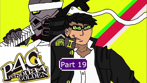 Persona 4 Golden Part 19 l New Semester With Friends
