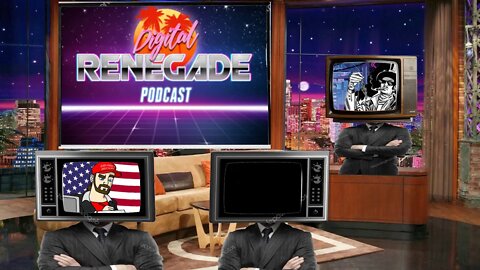 The Digital Renegade Podcast: 7/19/2020 N'wahs With Attitude