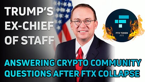 Mick Mulvaney, Trump’s ex-chief of staff talks FTX and regulations!