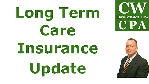 Podcast - Long Term Care (LTC) Insurance Update