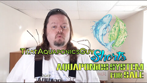 ThatAquaponicsGuy Shorts - Aquaponics System for Sale