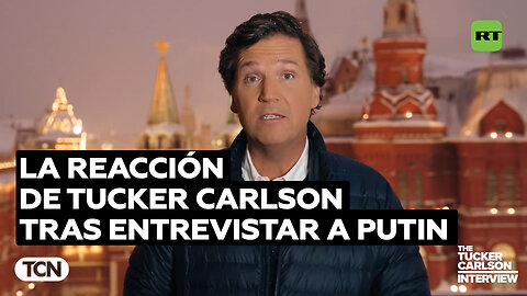 Así reaccionó Tucker Carlson al finalizar su entrevista con Vladímir Putin