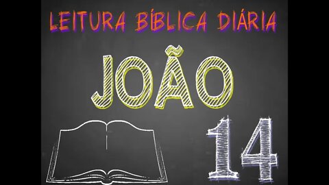 Leitura Bíblica João 14