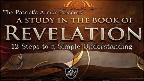 Revelation - 12 Steps to a Simple Understanding (EP:59)