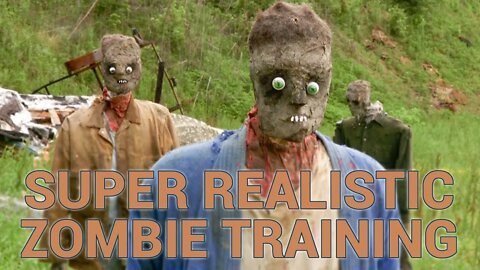 Super Realistic Zombie Apocalypse Training