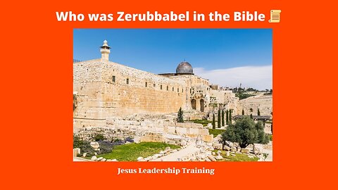 Who was Zerubbabel in the Bible 📜