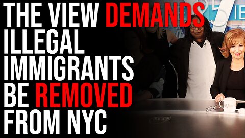 The View DEMANDS Illegal Immigrants Be REMOVED From NYC, Hilarious Hypocrisy