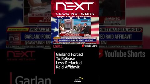 Garland Forced To Release Less-Redacted Raid Affidavit #shorts