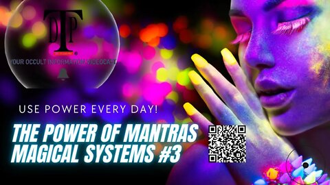 The Power of Mantras (Magical Systems Episode #3)