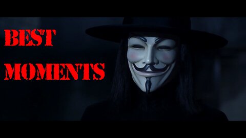 V FOR VENDETTA BEST MOMENTS