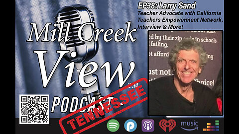 Mill Creek View Tennessee Podcast EP38 Larry Sand Interview & More January 11 2023