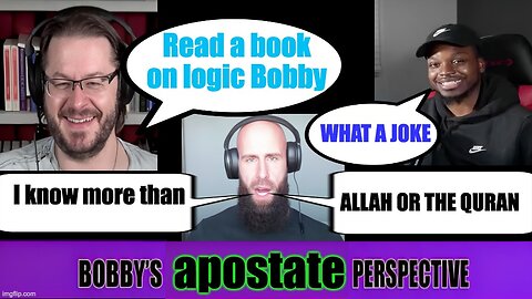 Bobby's Perspective Doesn't Know The Quran Affirms The Bible