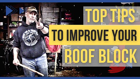 Top 4 Essential Tips to Improve Your Roof Block - #FMA