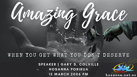 Amazing Grace (Gary Colville) | Hosanna Porirua