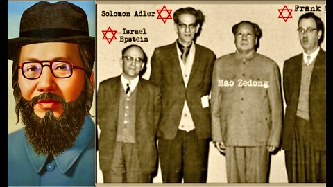 Communism Israel Epstein Solomon Adler Frank Coe Mao Zedong Who Financed Death of Millions In China