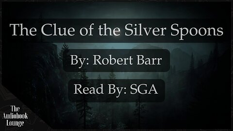 The Clue of the Silver Spoons, A Crime Mystery & Fiction Story
