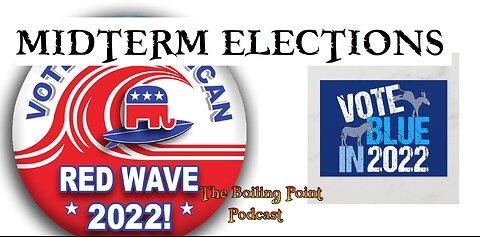 Episode 97 Part 1: Midterm Elections 2022