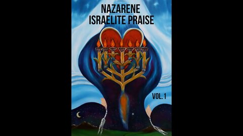 Nazarene Israelite Praise- In The Shadows Of Your Wings