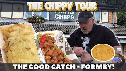 Chippy Review 10 - The Good Catch, Formby. Cheesy Chips and Salt And Pepper Squid