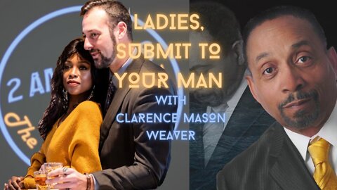 Ladies, Submit to Your Man!