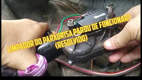 limpador de parabrisa parou de funcionar (RESOLVIDO)