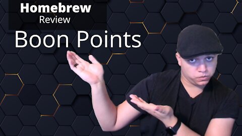 Homebrew Review - Boon Points