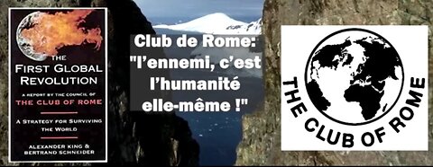 Flashback : Club de Rome, Lucis Trust et WEF de Davos… l’humain est leur ennemi !