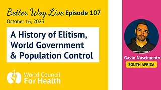 Gavin Nascimento: A History of Elitism, World Government & Population Control