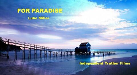 'For Paradise' a song by Luke Miller