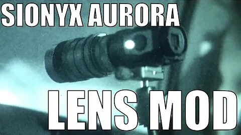 Sionyx Aurora Lens Mod