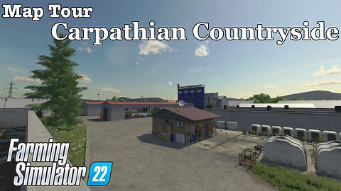 Map Tour | Carpathian Countryside | Farming Simulator 22
