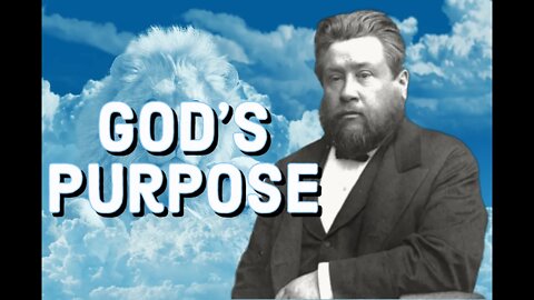 The Infallibility of God's Purpose - Charles Spurgeon Sermon (C.H. Spurgeon) | Christian Audiobook