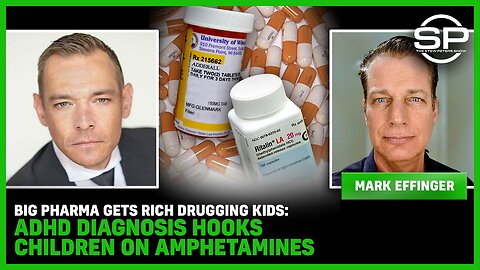 Big Pharma Gets Rich DRUGGING Kids: ADHD Diagnosis HOOKS Children On AMPHETAMINES