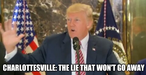Debunking The Charlottesville Lie. What President Trump Actually Said.