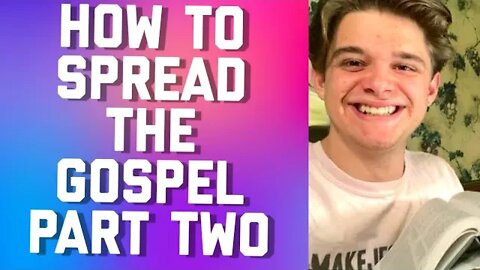 HOW TO SPREAD THE GOSPEL PART TWO || FULL MESSAGE BIBLE STUDY GABE POIROT