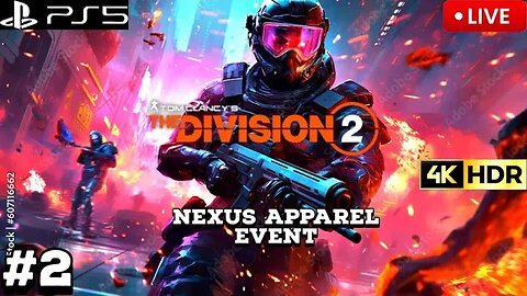 Tom Clancy's Division 2 Nexus Apparel Event PS5 4K HDR Livestream 02