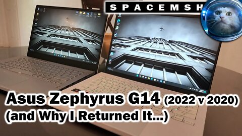 Asus Zephyrus G14 2022 vs G14 2020, and why I returned it!