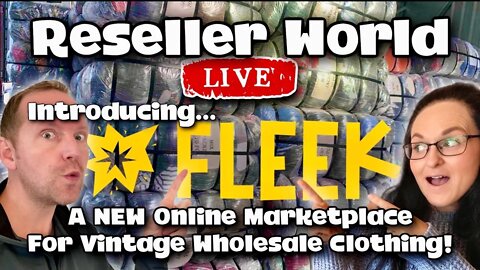 This Could Be MASSIVE! | "FLEEK" Wholesale Vintage Clothing Marketplace | Reseller World LIVE!