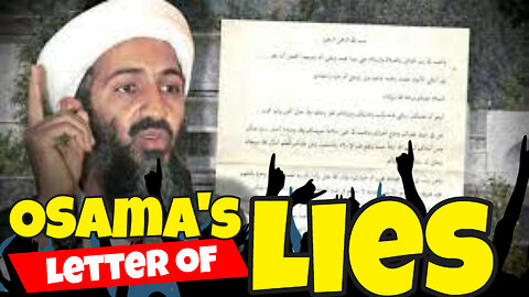 "LETTER of lies TO AMERICA" from Osama Bin Laden - Professor Toto exposes it as a LETTER OF LIES