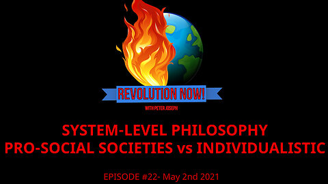 Revolution Now! with Peter Joseph | Ep #22 | May 2nd 2021