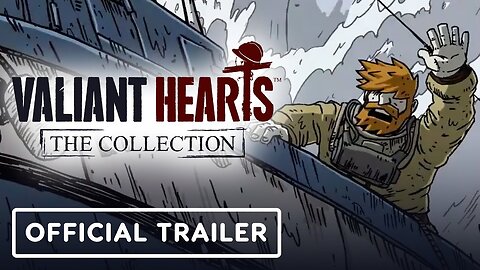 Valiant Hearts: The Collection - Official Launch Trailer