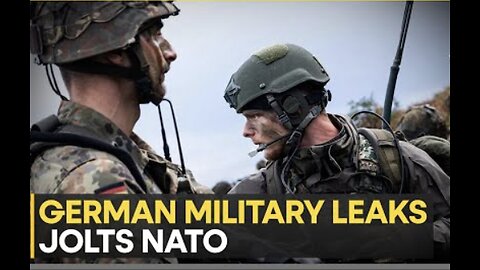 German military leak: 38-minute leaked tape giving NATO nightmares NATO vs RUSSIA