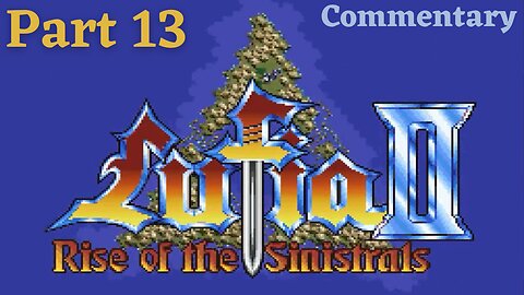 Exploring the Ruby Cave - Lufia II: Rise of the Sinistrals Part 13