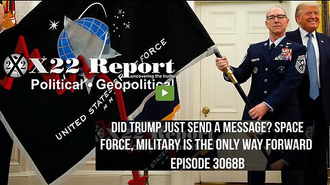 Ep. 3068b - Did Trump Just Send A Message? Space Force, Military Is The Only Way Forward