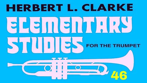 CLARKE Elementary Studies for Trumpet 46