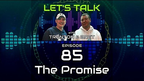 Episode 85: The Promise (2/8/22)