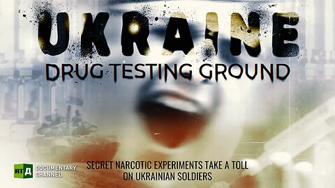 Ukraine: Drug Testing Ground | RT Documentary
