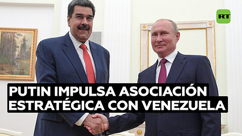 Putin ordena firmar con Venezuela un acuerdo de asociación estratégica y cooperación