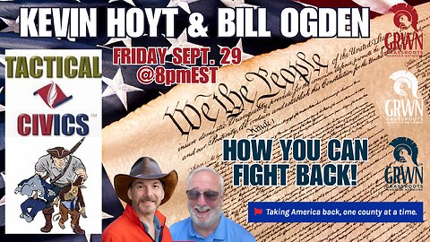 Kevin Hoyt & Bill Ogden: Tactical Civics - WHAT YOU CAN DO